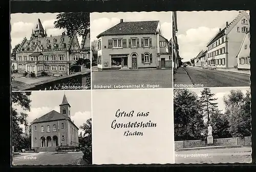 AK Gondelsheim /Baden, Bäckerei, Lebensmittel Heger, Rathauspartie, Kriegerdenkmal, Schlosspartie, Kirche