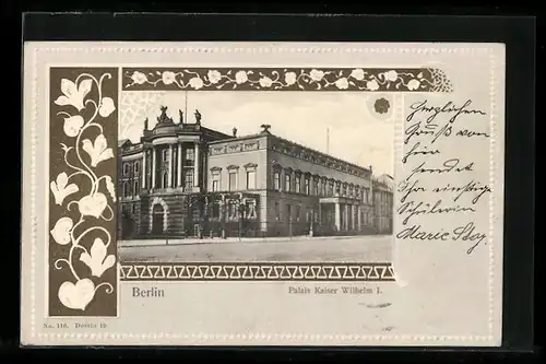AK Berlin, Palais Kaiser Wilhelm I.