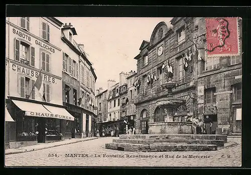 AK Mantes, La Fontaine Renaissance et Rue de la Mercerie