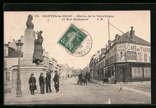 AK Mantes-la-Jolie, Statue de la Republique et Rue Nationale