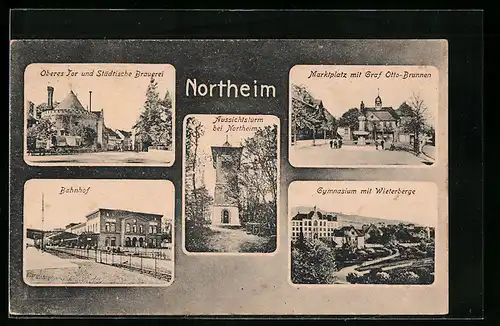 AK Northeim, Bahnhof, Oberes Tor und Städtische Brauerei, Graf Otto-Brunnen