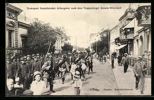 AK Zossen, Bahnhofstrasse, Transport französischer Gefangener nach dem Truppenlager Zossen-Wünsdorf