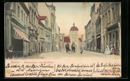 AK Borna, Reichsstrasse mit Reichstor