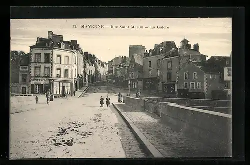 AK Mayenne, Rue Saint Martin, La Galere