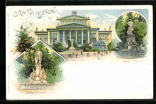 Lithographie Berlin, Goethe Denkmal, Lessing Denkmal, Kgl. Schauspielhaus, Gendarmenmarkt