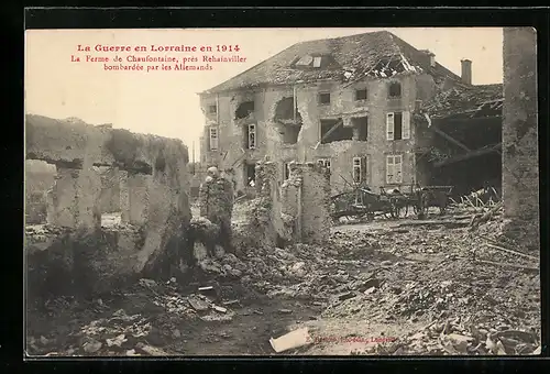 AK Chaufontaine, La Guerre en Lorraine en 1914, La Ferme bombardeé par les Allemands