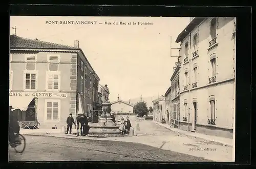 AK Pont-Saint-Vincent, Rue du Bac et la Fontaine, Strassenpartien