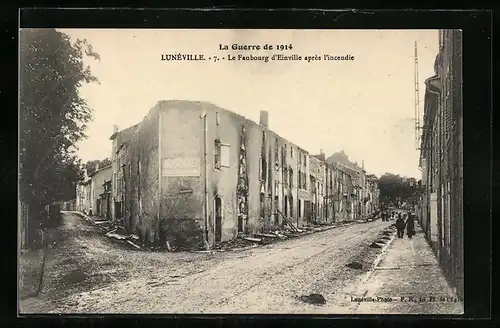 AK Lunéville, La Guerre de 1914, Le Faubourg d`Einville après l`incendie