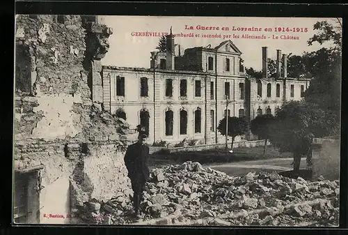 AK Gerbéviller, bombardé et incendíé par les Allemands, Le Château