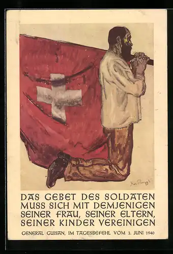 Künstler-AK General Guisan im Tagesbefehl vom 3. Juni 1940, betender Schweizer mit Fahne
