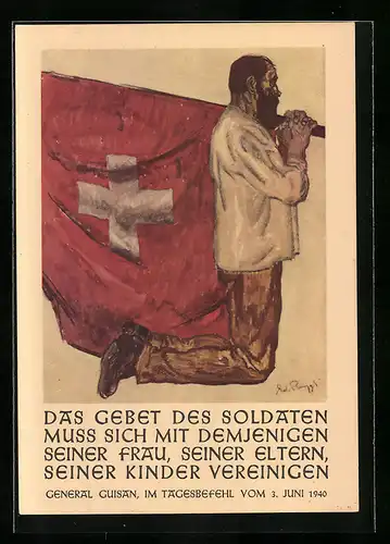 Künstler-AK General Guisan im Tagesbefehl vom 3. Juni 1940, betender Schweizer mit Fahne