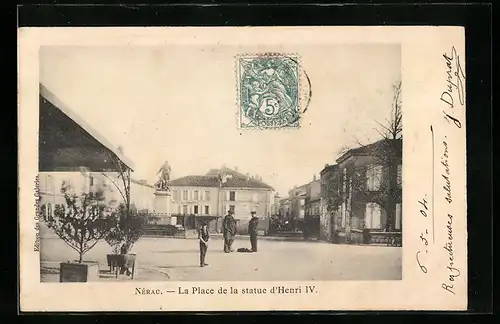 AK Nérac, La Place de la statue d`Henri IV.
