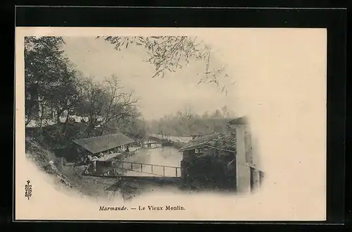 AK Marmande, Le Vieux Moulin