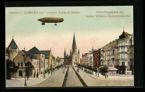 AK Berlin-Charlottenburg, Der lenkbare Parseval-Ballon, Ausstellungshalle mit Kaiser Wilhelm-Gedächtniskirche
