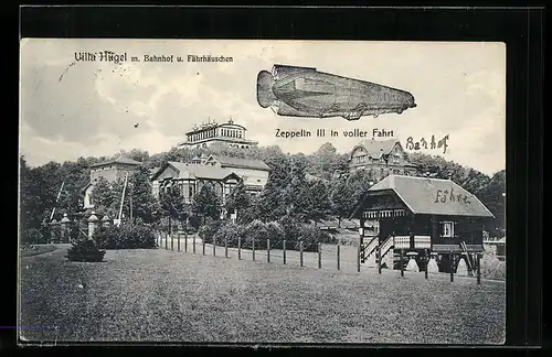 AK Essen, Villa Hügel mit Bahnhof und Fährhäuschen, Zeppelin III in voller Fahrt