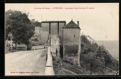 AK Liverdun, Environs de Nancy, Ancienne Porte fortifiée du Ve siècle