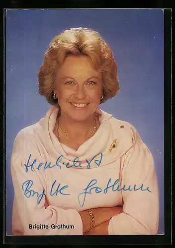 AK Schauspielerin Brigitte Grothum, mit original Autograph