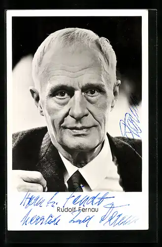 AK Schauspieler Rudolf Fernau, Porträt, Original Autograph
