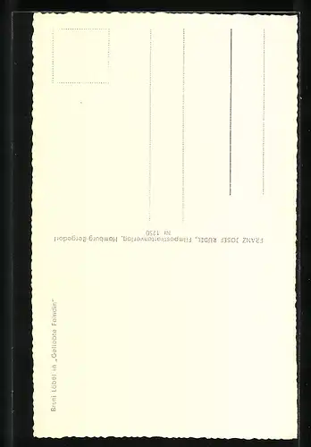 AK Schauspielerin Bruni Löbel in Geliebte Feindin, Original Autograph