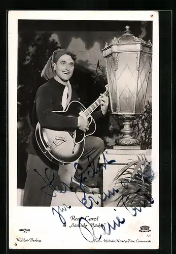 AK Schauspieler Rene Carol in Südliche Nächte, Original Autograph