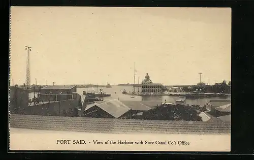 AK Port Said, View of the Harbour with Suez Canal Co`s Office
