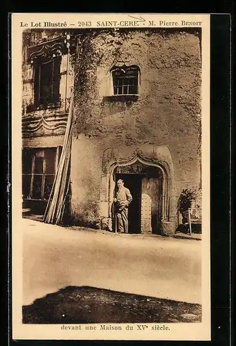 AK Saint-Cere, Devant une Maison du XVe siècle