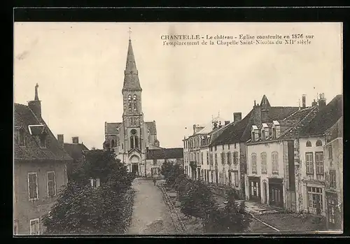 AK Chantelle, Le château, Eglise construite en 1876 sur l`emplacement de la Chapelle Saint-Nicolas du XIIe siècle