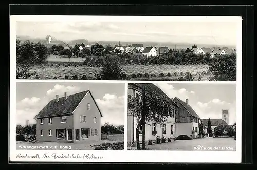 AK Brochenzell /Kr. Friedrichshafen /Bodensee, Warengeschäft v. K. König, Strassenpartie mit Kirche, Teilansicht