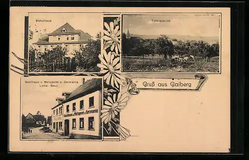 AK Gaiberg, Gasthaus und Metzgerei z. Germania, Gesamtansicht, Schulhaus