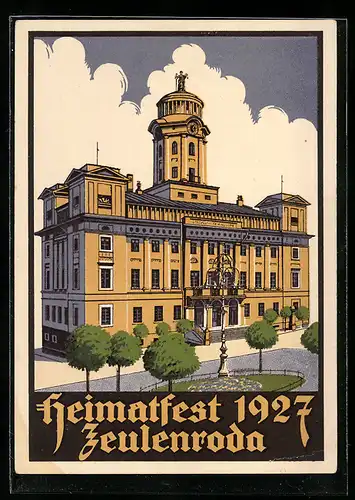 Künstler-AK Zeulenroda, Heimatfest 1927, Rathaus