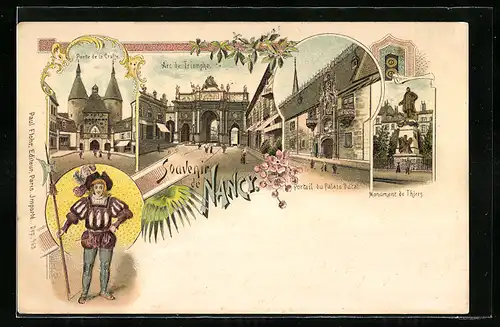 Lithographie Nancy, Arc de Triomphe, Porte de la Craffe, Monument de Thiers, Soldat mit Hellebarde
