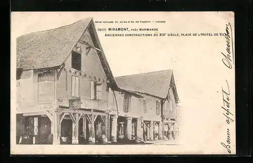 AK Miramont, Anciennes Constructions du XIII. siecle, Place de L`Hotel de Ville