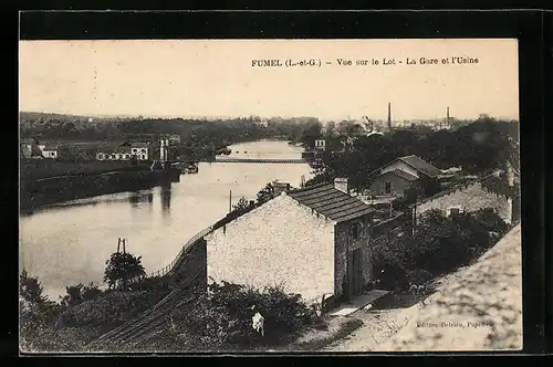 AK Fumel, Vue sur le Lot, La Gare et l`Usine