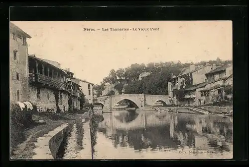 AK Nérac, Les Tanneries, Le Vieux Pont