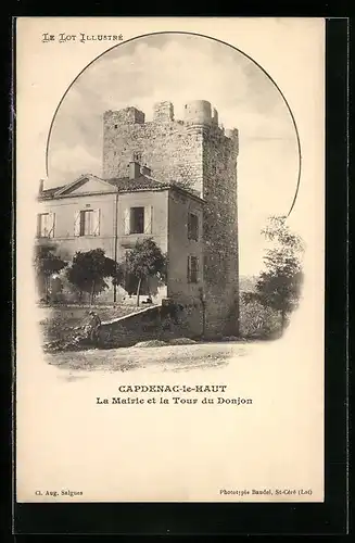 AK Capdenac-le-Haut, La Mairie et la Tour du Donjon