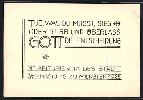 AK Münster, Tue, was Du muss, Sieg oder Stirb und überlass Gott die Entscheidung, Abiturientia Gymanasium 1928, Absolvia