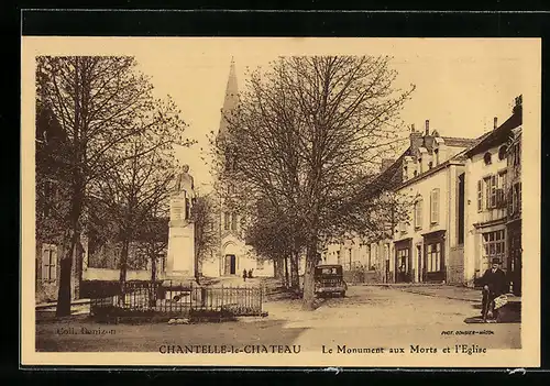 AK Chantelle-le-Chateau, Le Monument aux Morts et l`Eglise