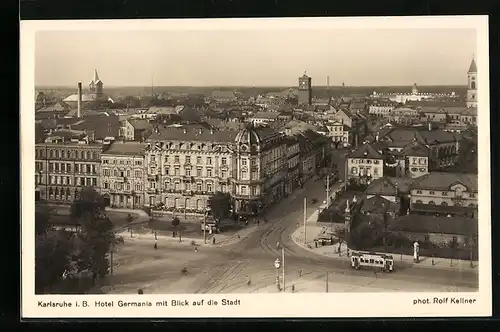 AK Karlsruhe i. B., Hotel Germania mit Strassenbahn und Blick auf die Stadt