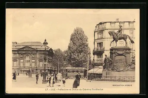 AK Lille, Préfecture et Statue du Général Faidherbe, Strassenbahn