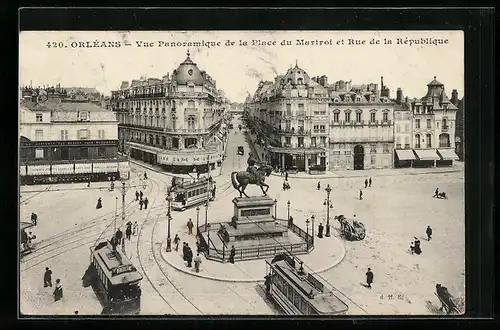 AK Orléans, la place du Martroi et la rue de la République, vue en surplomb, tramways, Strassenbahn