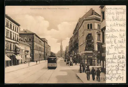 AK Karlsruhe, Kaiserstrasse mit Geschäften, Technischer Hochschule und Strassenbahn