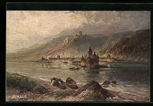 Künstler-AK Kaub, Burg Gutenfels und Pfalz