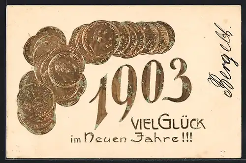 AK Jahreszahl 1903 mit Geldmünzen