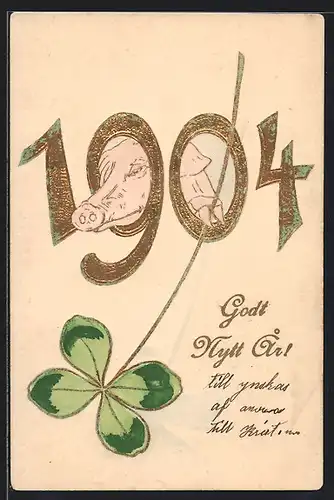 Präge-AK Schwein mit Kleeblatt in Jahreszahl, Neujahrsgruss 1904