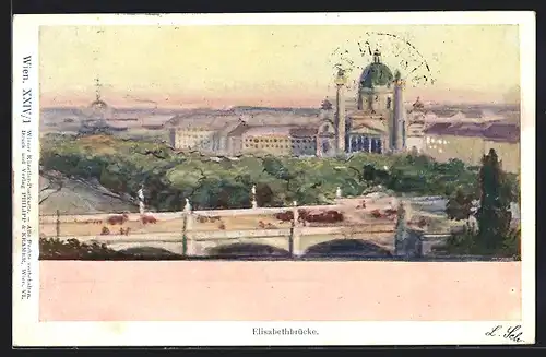 Künstler-AK Philipp + Kramer Nr. XXIV /1: Wien, Elisabethbrücke