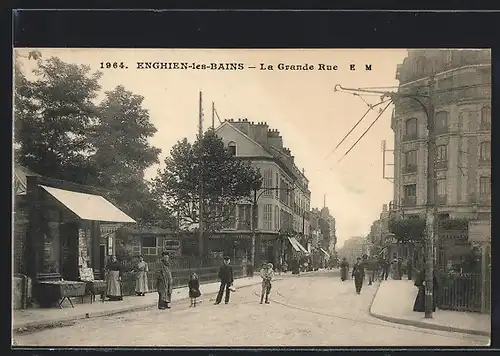 AK Enghien-les-Bains, La Grande Rue, Strassenpartie