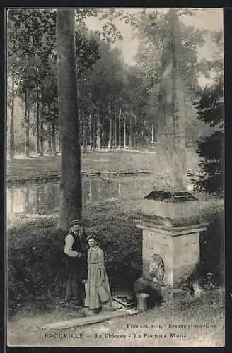 AK Frouville, Le Château, La Fontaine Moise