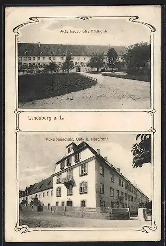 AK Landsberg a. L., Ackerbauschule, Südfront und Nordostfront