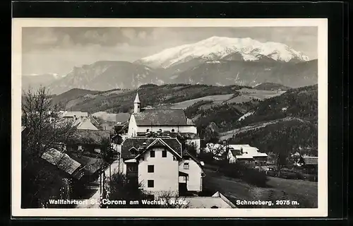 AK St. Corona am Wechsel, Der Wallfahrtsort mit dem Schneeberg