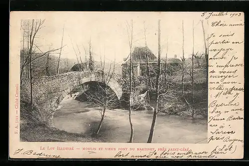 AK Saint-Céré, Moulin et Vieux Pont du Martinet